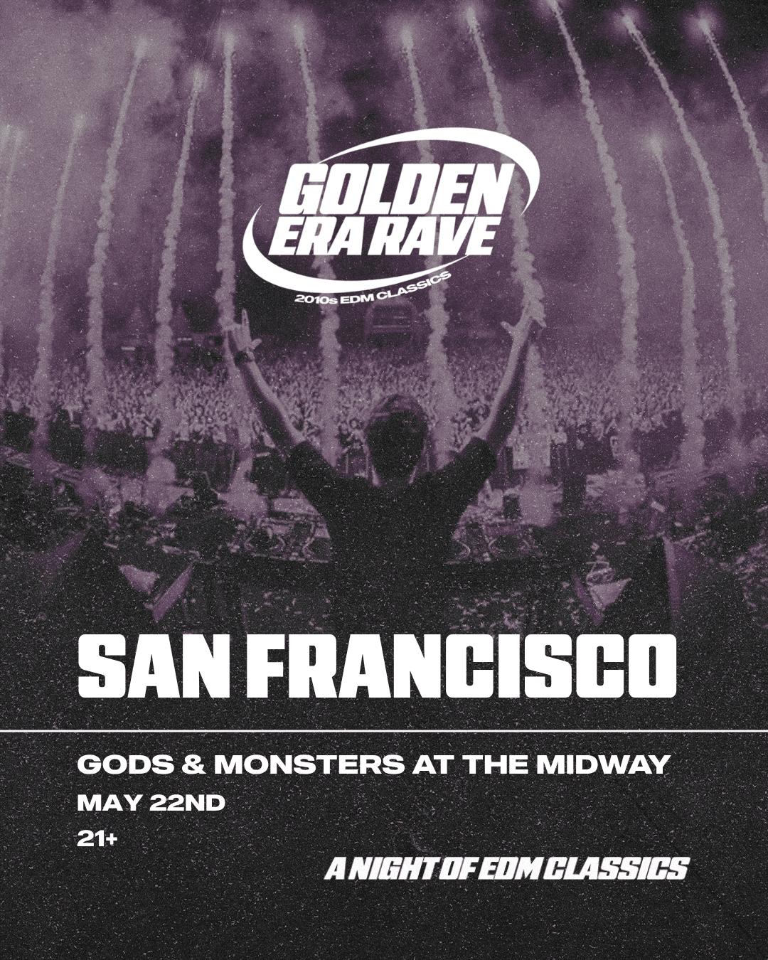 Golden Era Rave - 2010s EDM Classics Tickets at The Midway in San ...