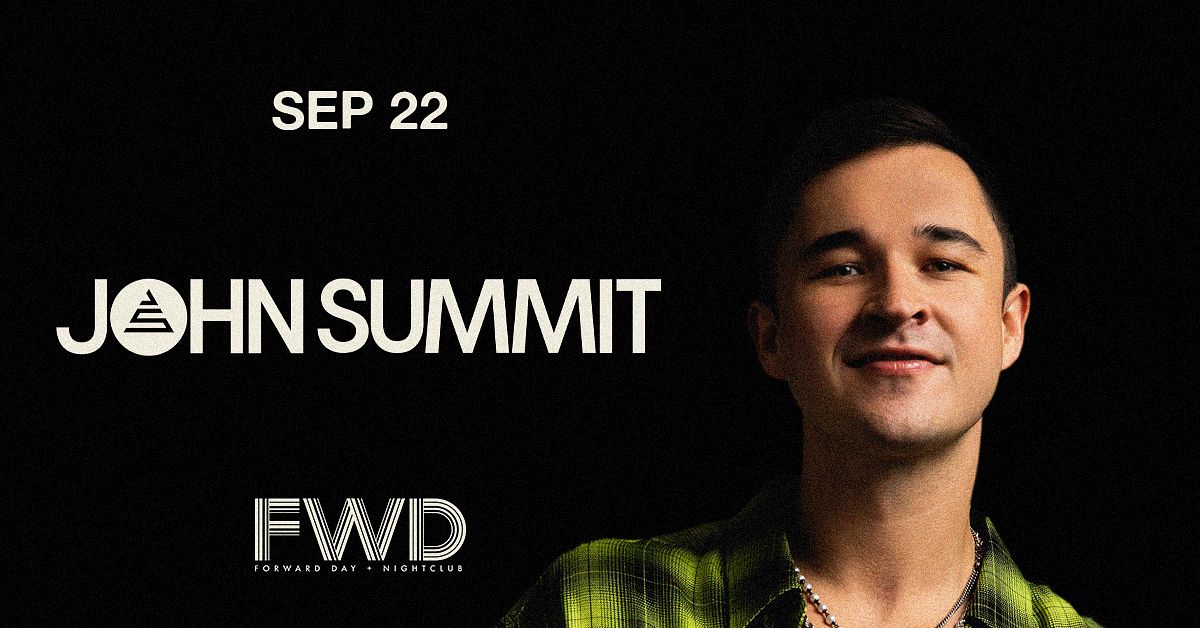 John Summit Tickets at FWD Day + in Cleveland by Forward Hospitality Group Tixr