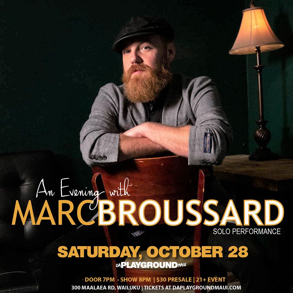 Marc Broussard Solo Performance Tickets at da Playground Maui in