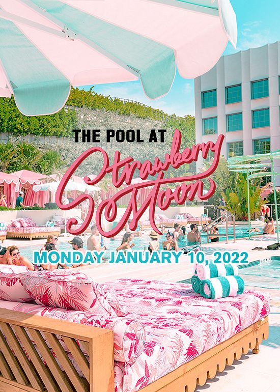 Monday, January 10th Tickets at Strawberry Moon in Miami Beach by Strawberry Moon Pool Tixr