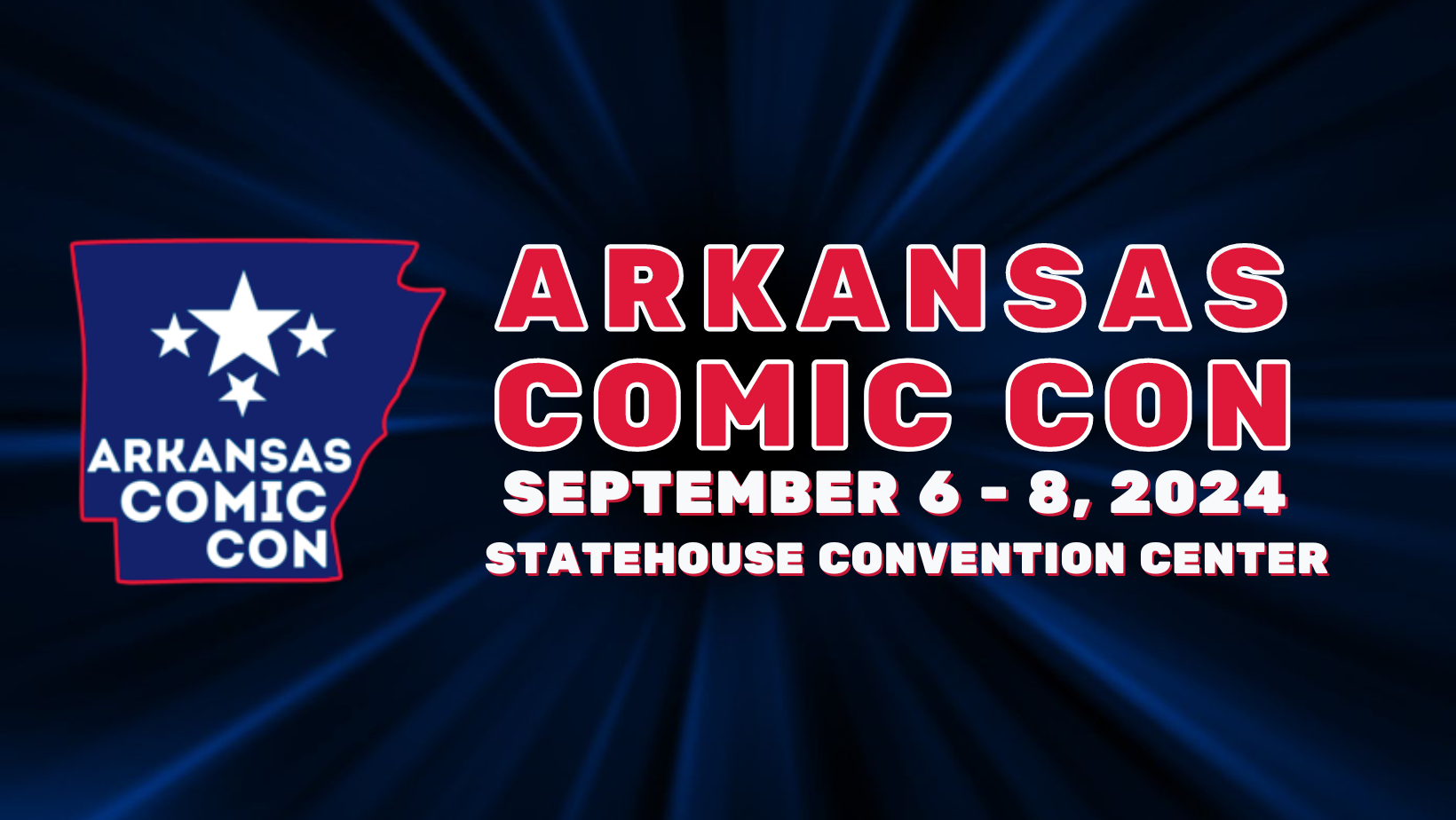 Arkansas Comic Con 2024 Tickets at Statehouse Convention Center in