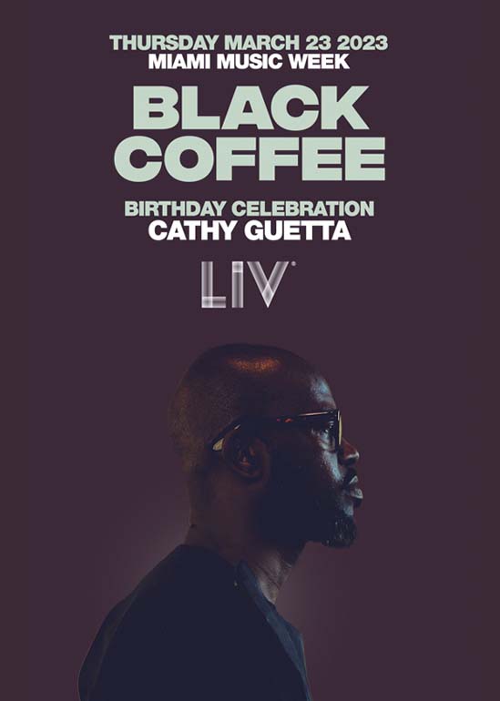 Black Coffee Tickets at LIV in Miami Beach by LIV Tixr