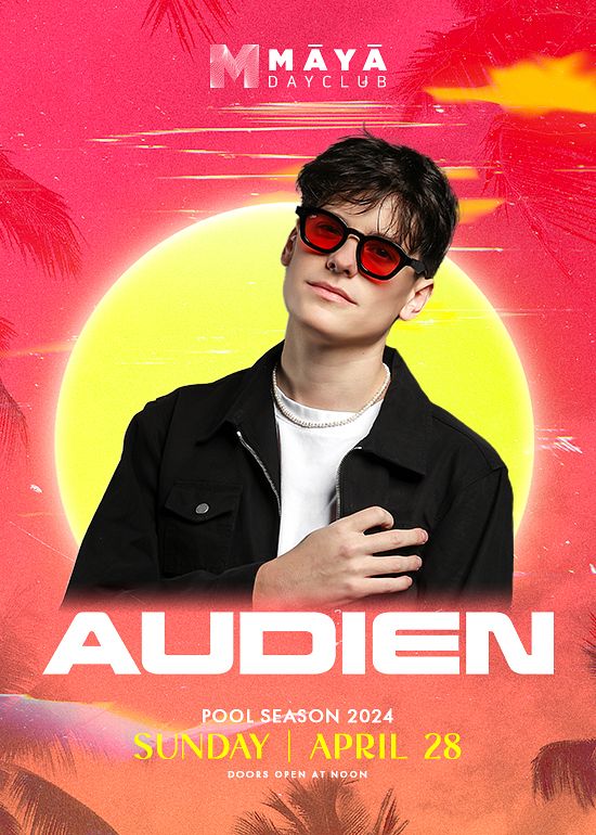 Audien Tickets at Maya in Scottsdale by RB x Maya Tixr