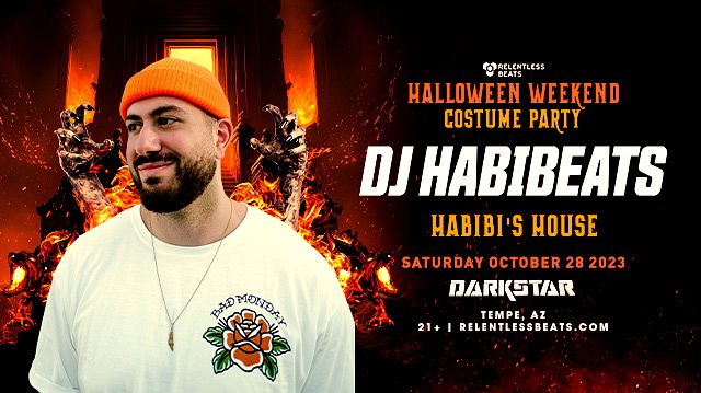 DJ Habibeats Tickets At Darkstar In Tempe By .Relentless Beats | Tixr