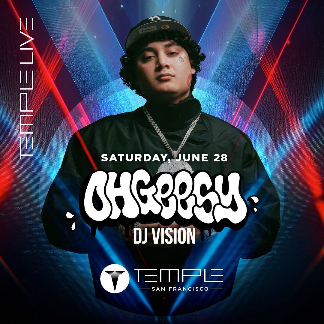 Ohgeesy Tickets at Temple San Francisco in SF by Temple Nightclub San ...