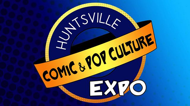 2023 Huntsville Comic Pop Culture Expo Tickets At Von Braun Center In 2023-huntsville-comic-pop-culture-expo-tickets-at-von-braun-center-in