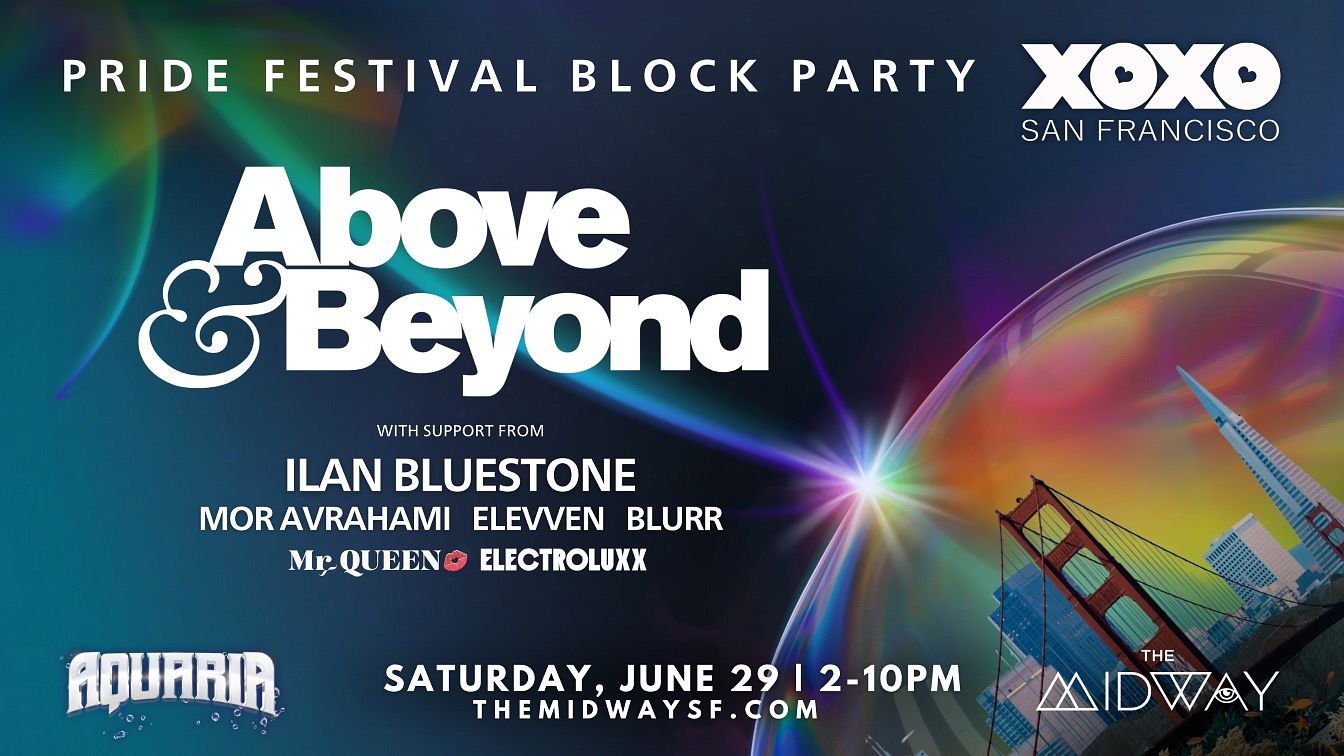 Above & Beyond Aquaria Pride Weekend Block Party Tickets at The