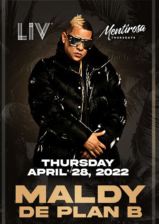 Maldy De Plan B Tickets At LIV In Miami Beach By LIV | Tixr