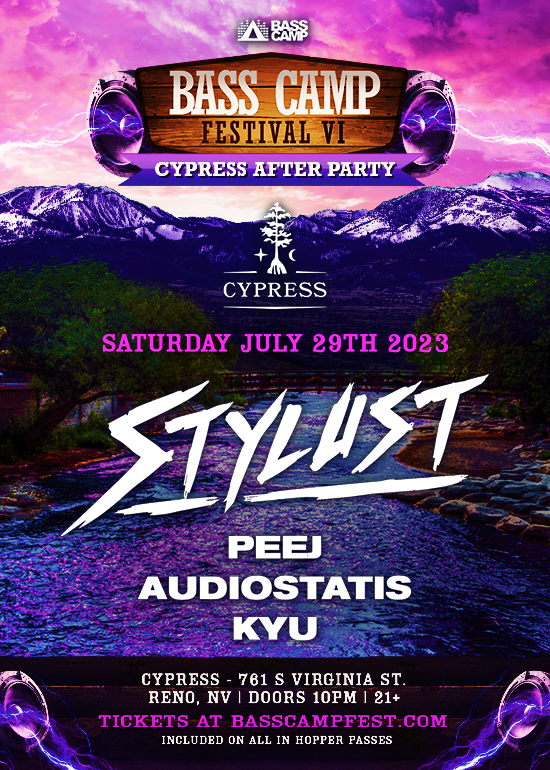 Bass Camp Festival Late Night W Stylust Tickets At Cypress Reno In