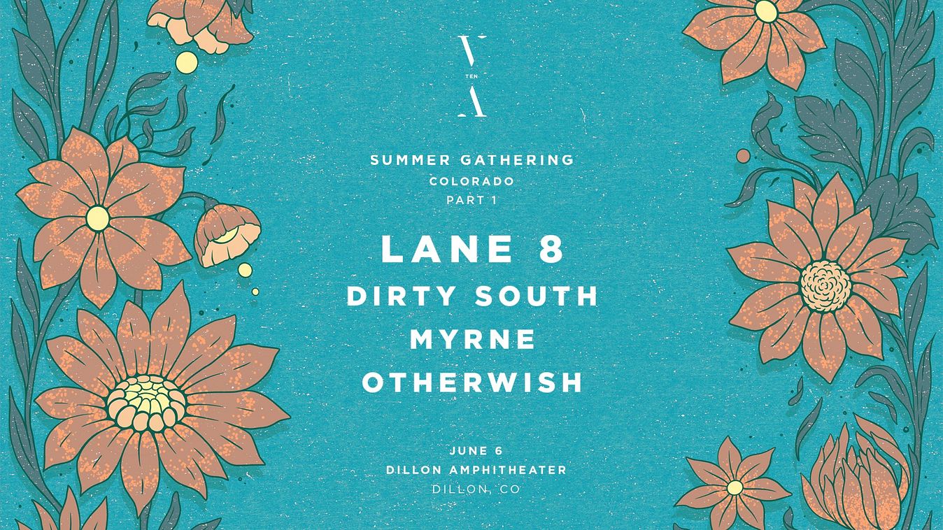 LANE 8 w/ DIRTY SOUTH, MYRNE, OTHERWISH Tickets at Dillon