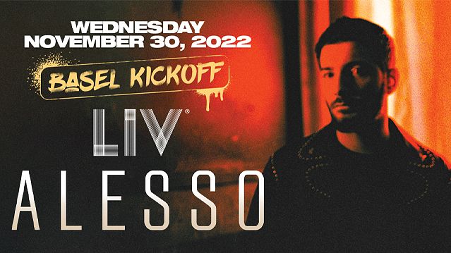 Alesso Tickets At Liv In Miami Beach By Liv Tixr 0100