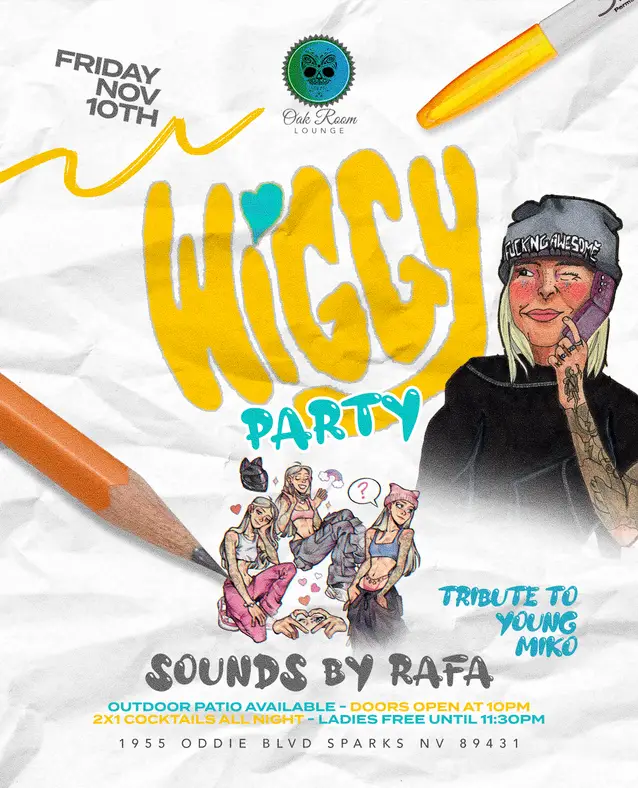 Wiggy Party Tickets At Oak Room Lounge In Sparks By Oakroom Lounge Reno Tixr 