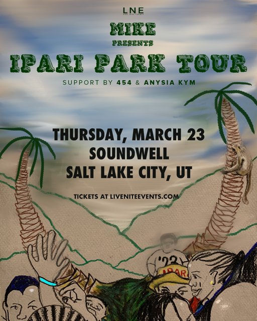 MIKE At Soundwell Tickets At Soundwell In Salt Lake City By LNE ...