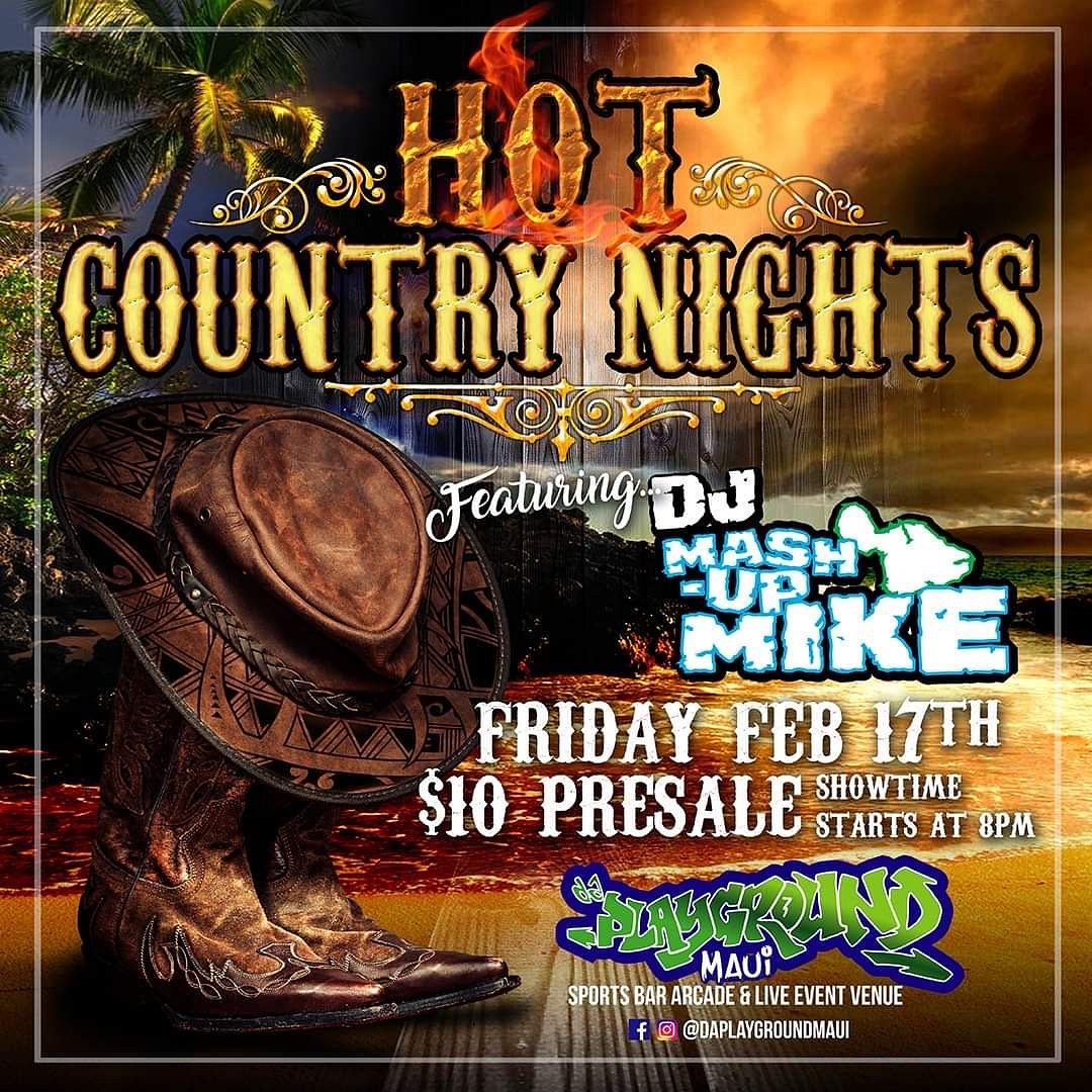 Hot Country Nights Tickets At Da Playground Maui In Wailuku By Da Playground Maui Tixr