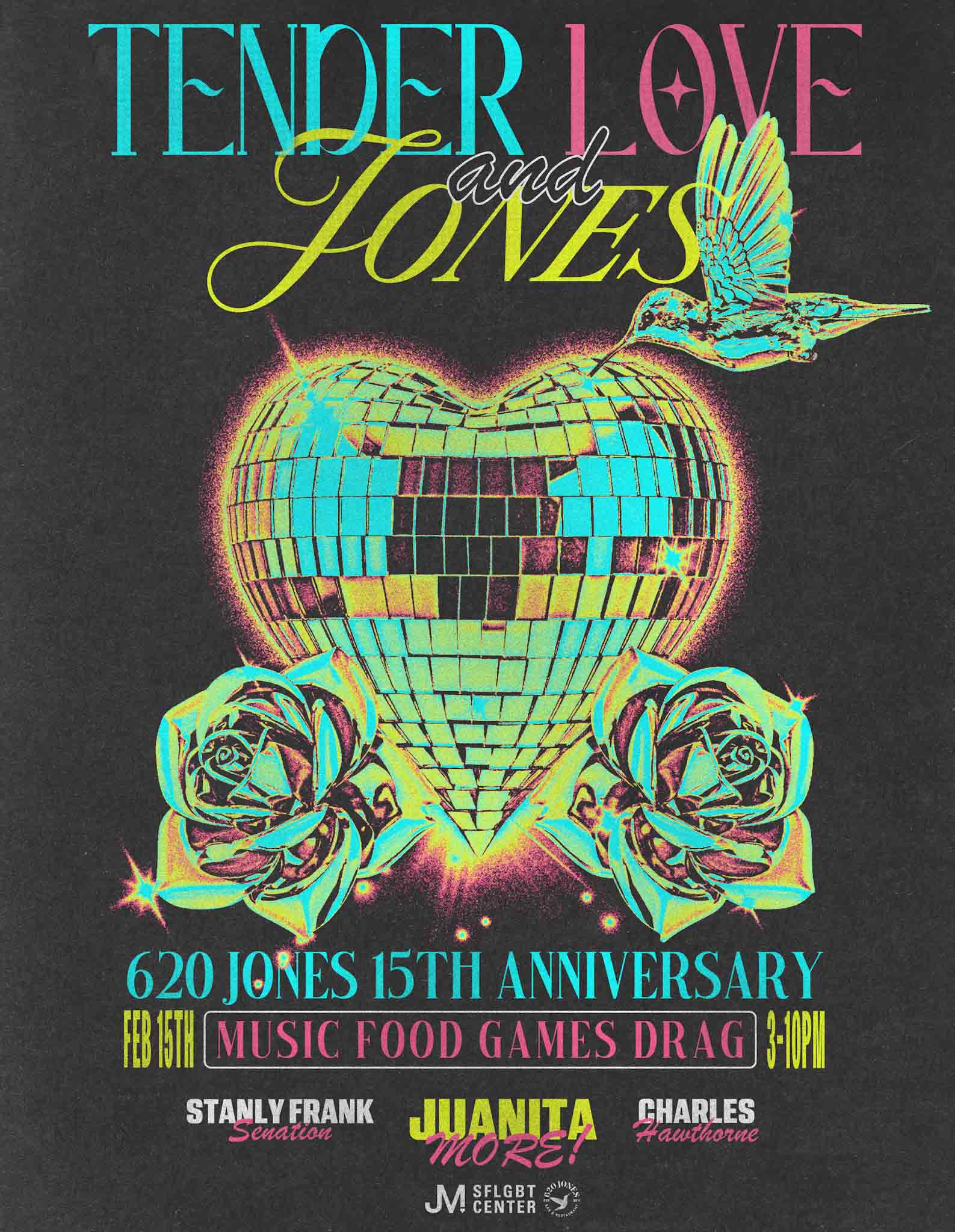 Tender, Love, & Jones: 620 Jones 15th Anniversary Day Party