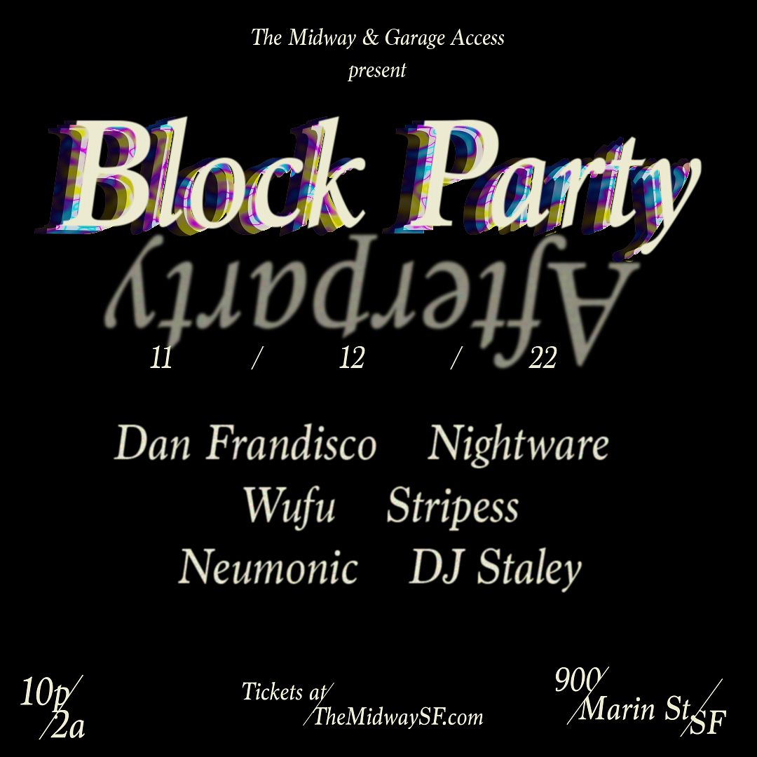 Block Party After Party Tickets at The Midway in San Francisco by The