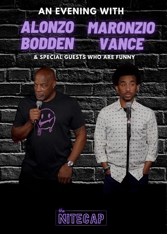 Alonzo Bodden & Maronzio Vance (EARLY) Tickets at The Nitecap in