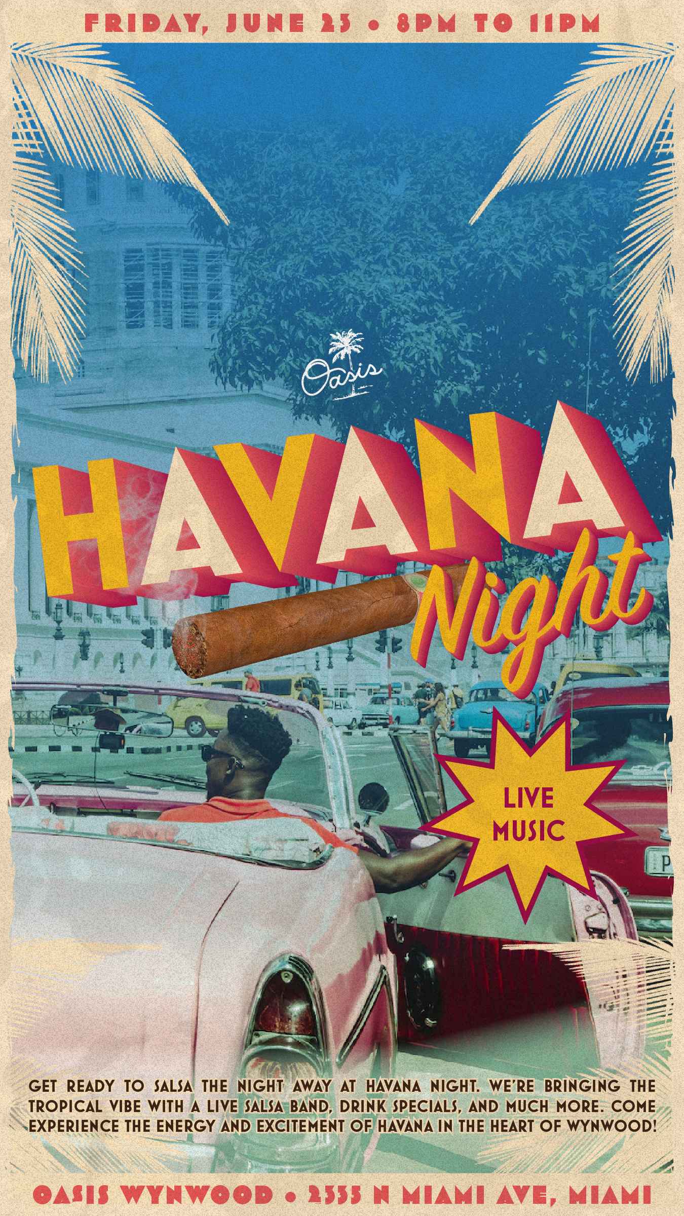 HAVANA NIGHT Tickets at Oasis Wynwood in Miami by Oasis Wynwood Tixr
