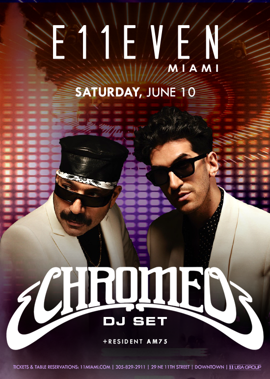 CHROMEO Tickets At E11EVEN Miami In Miami By 11 Miami | Tixr