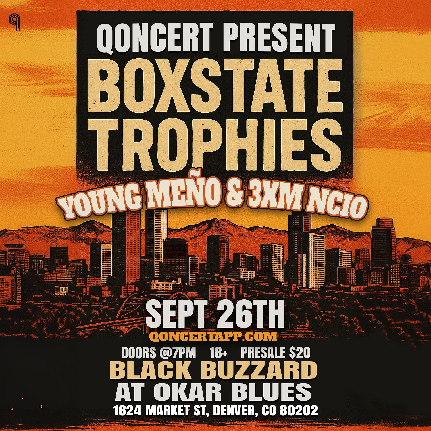 Qoncert Presents: Boxstate Trophies ft. Young Meno & 3XM NCIO Tickets ...