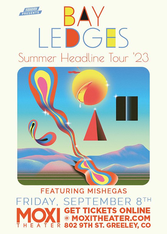 Bay Ledges, Mishegas Tickets at Moxi Theater in Greeley by BandWagon ...