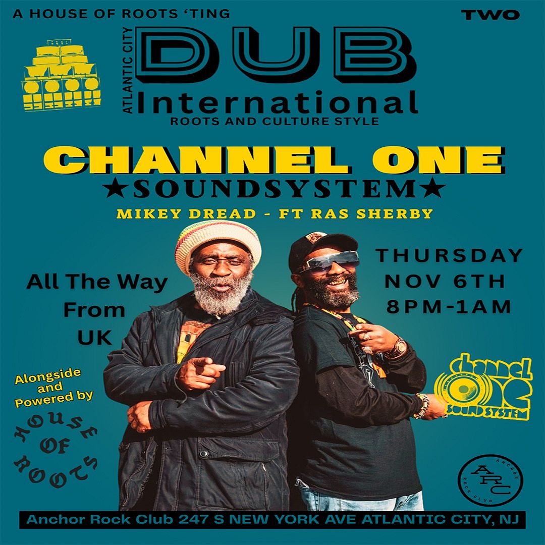 Channel One Sound System Tickets at Anchor Rock Club in Atlantic City ...