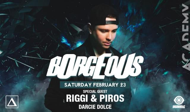 BORGEOUS Tickets at Academy Nightclub in Los Angeles by Academy | Tixr