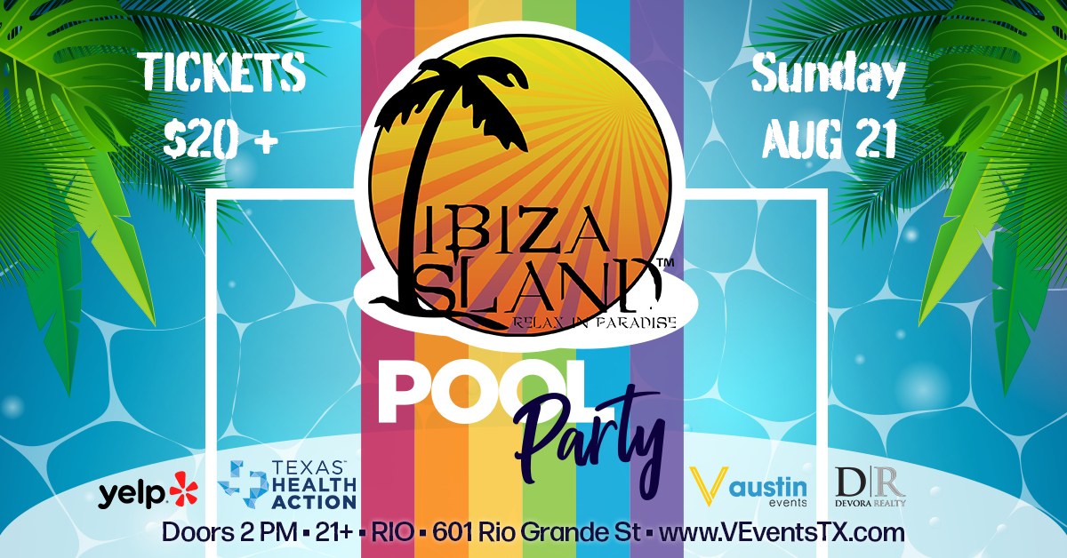 Ibiza Island - A PRIDE Pool Party Tickets at RIO in Austin by V Events ...
