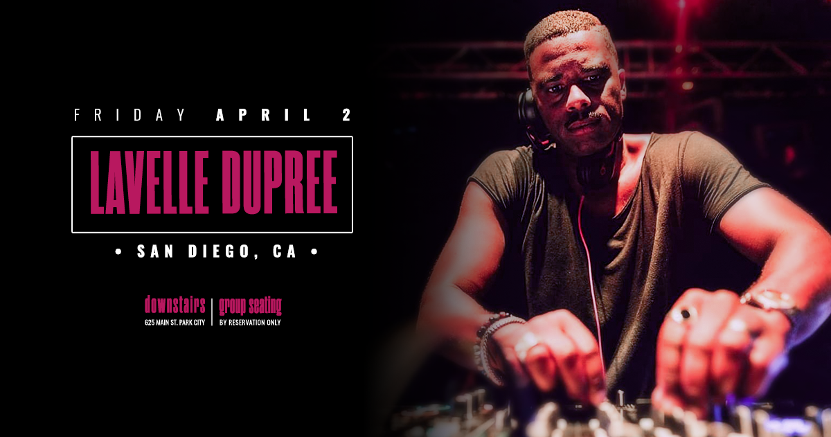 Dj Set By Lavelle Dupree Tickets At Downstairs In Park City By Downstairs Park City Tixr 5010