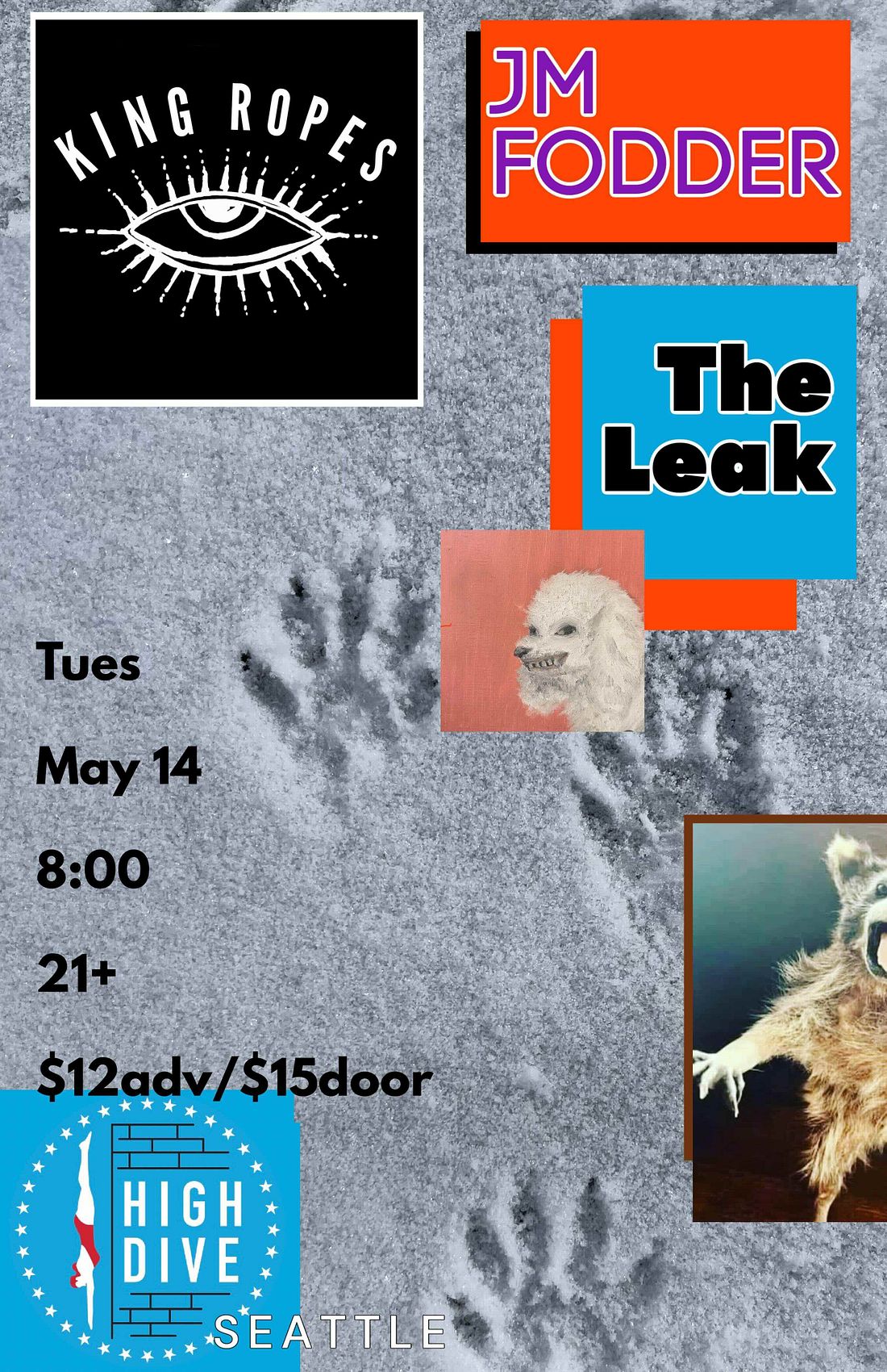 King Ropes w/ JM Fodder, The Leak Tickets at High Dive in Seattle by(00)