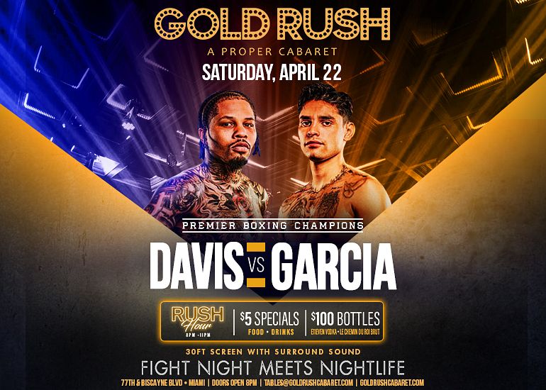 DAVIS VS GARCIA Tickets at Gold Rush Cabaret in Miami by Gold Rush