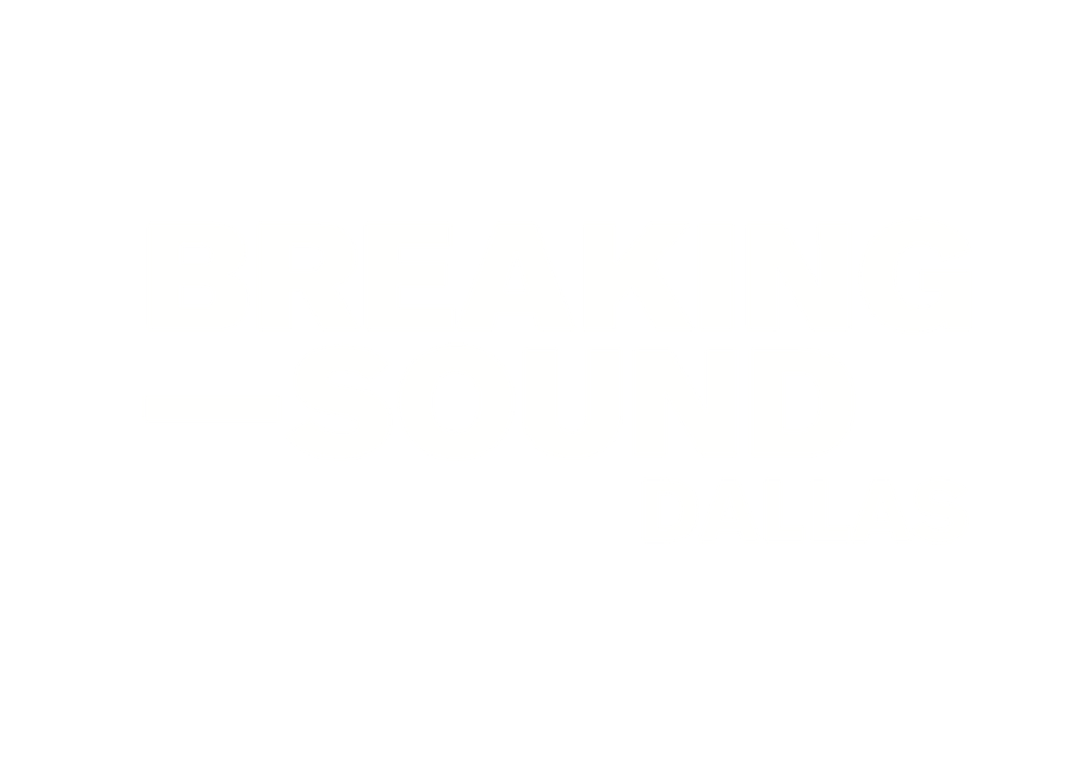 Breaking Sound Dallas