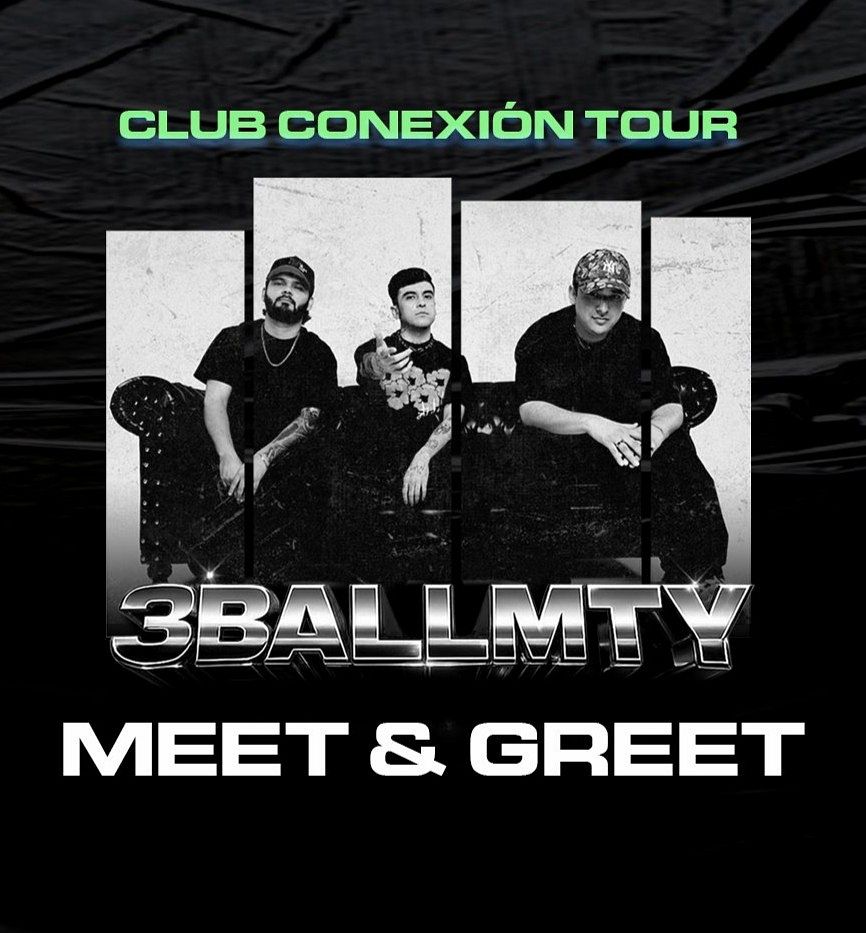 Meet & Greet - San Diego, CA | 3BALLMTY Tickets at The Soap