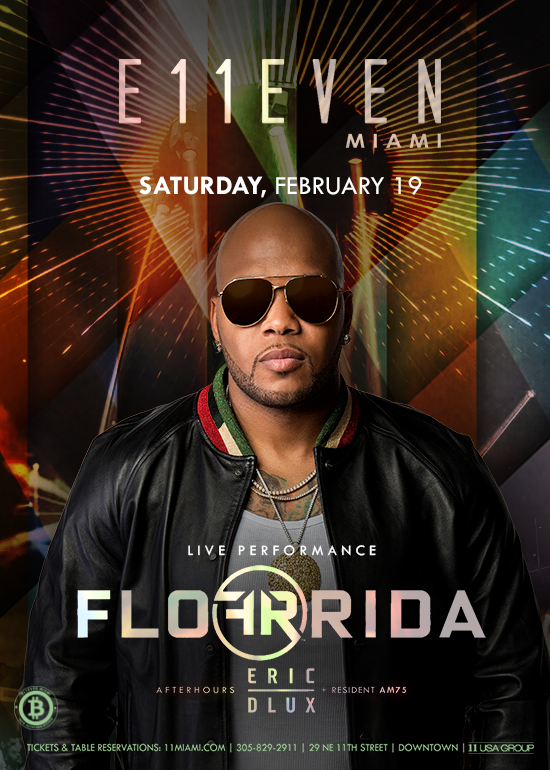 FLO RIDA LIVE Tickets at E11EVEN Miami in Miami by 11 Miami Tixr