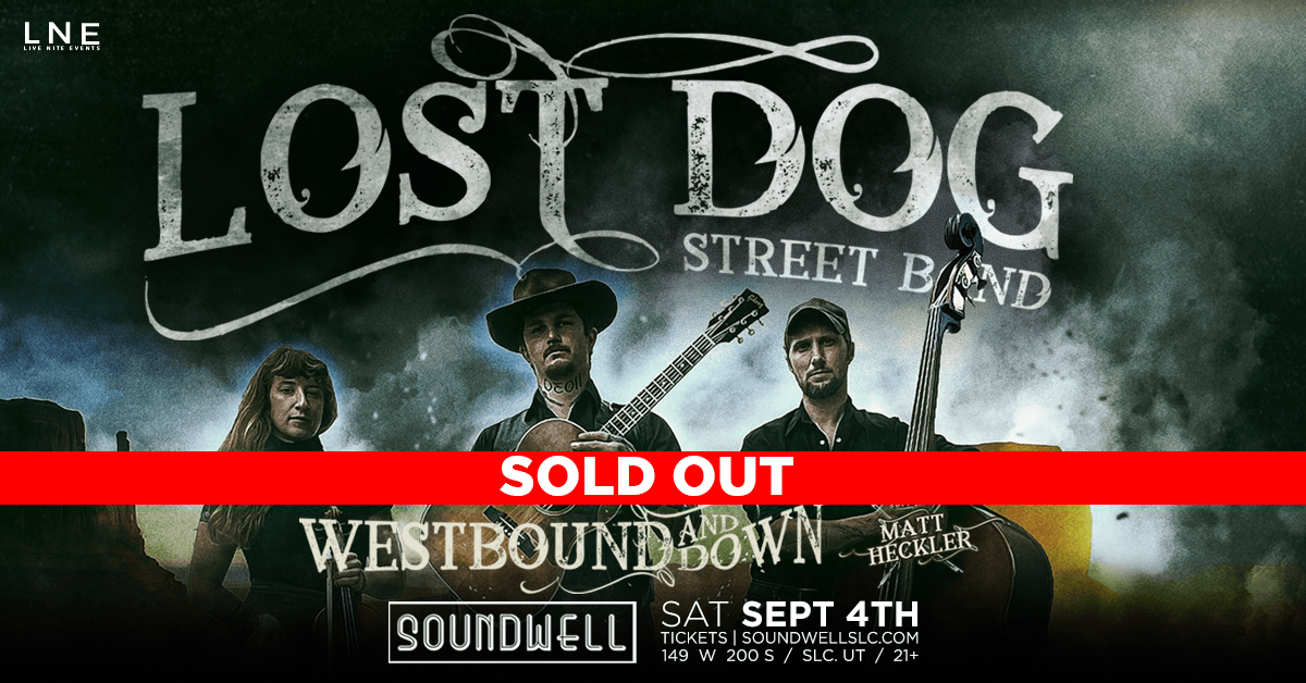 SOLD OUT Lost Dog Street Band at Soundwell Tickets at Soundwell in