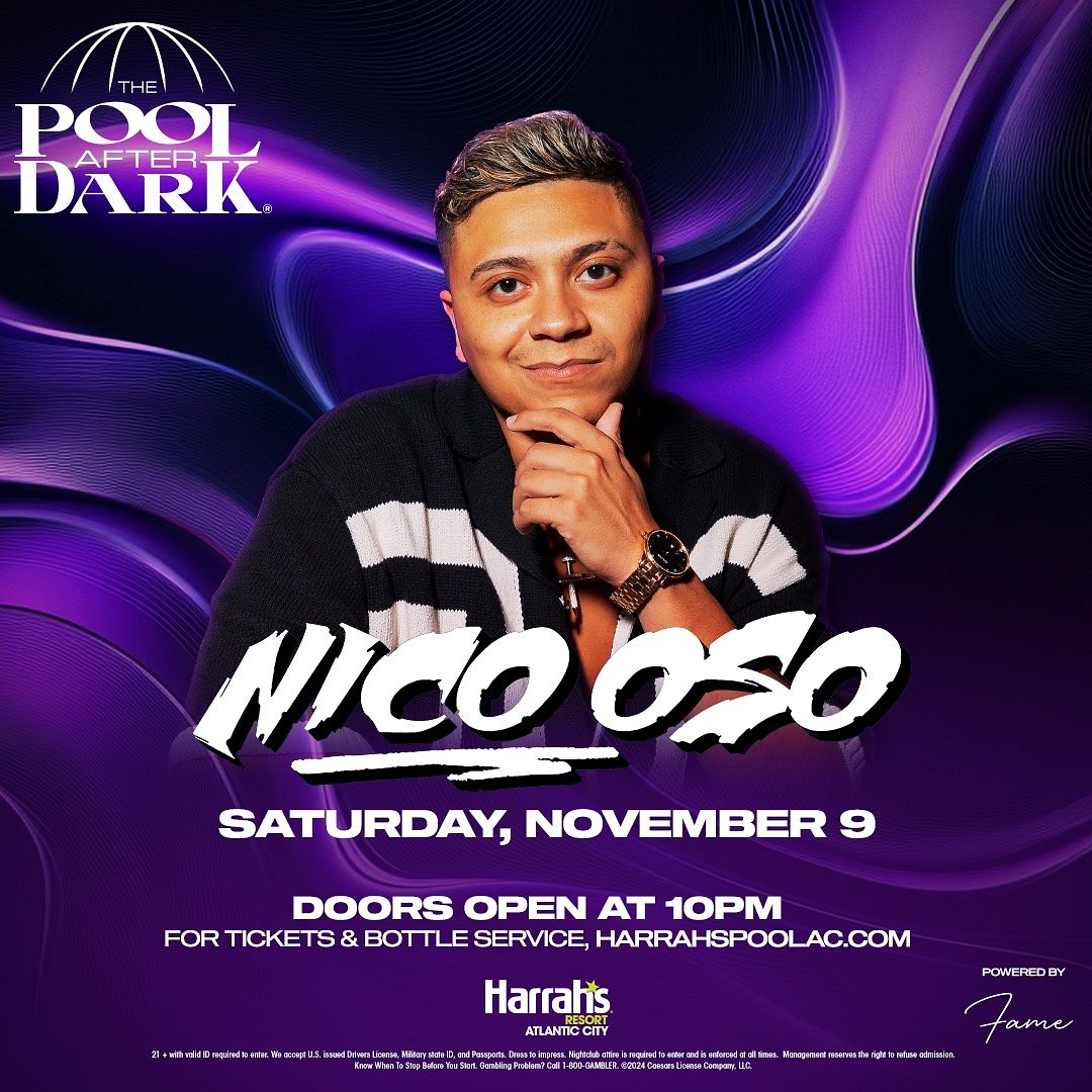 NICO OSO at The Pool After Dark Saturday, November 9, 2024