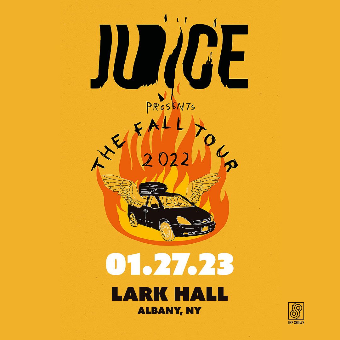 Juice Tickets at Lark Hall in Albany by DSP Shows Tixr