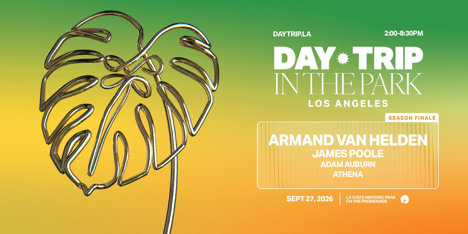 Day Trip feat. Armand Van Helden, James… Tickets | Tixr