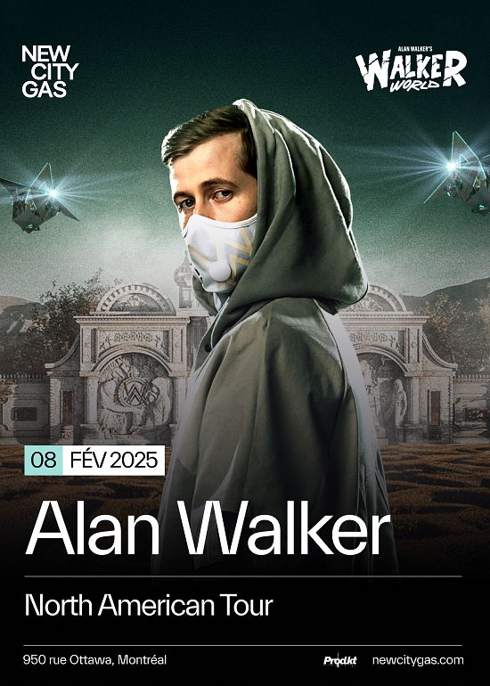 Alan Walker's WALKERWORLD Tickets at New City Gas in Montreal by New City Gas | Tixr