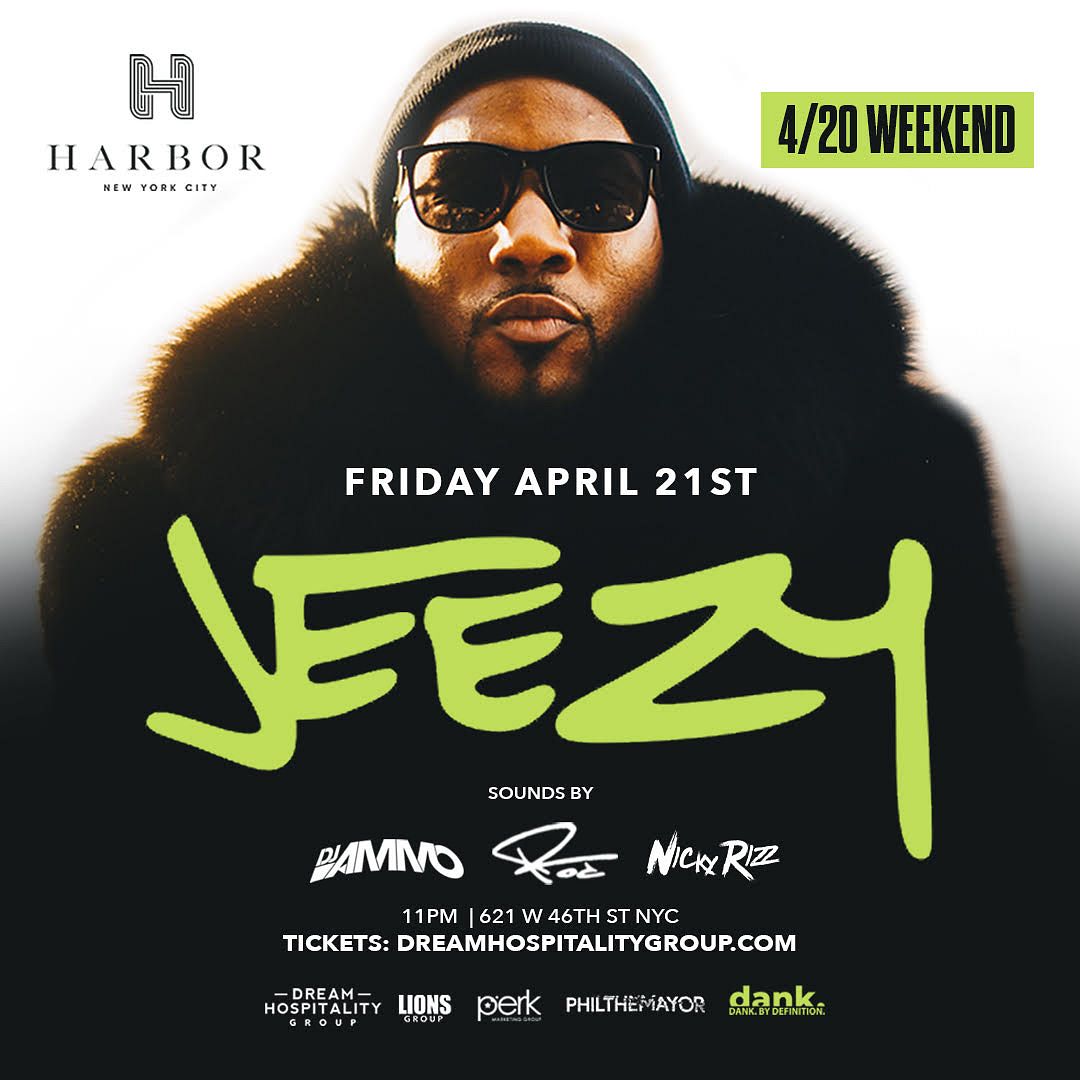 JEEZY HARBOR NYC Tickets at Harbor New York City in New York by Dream