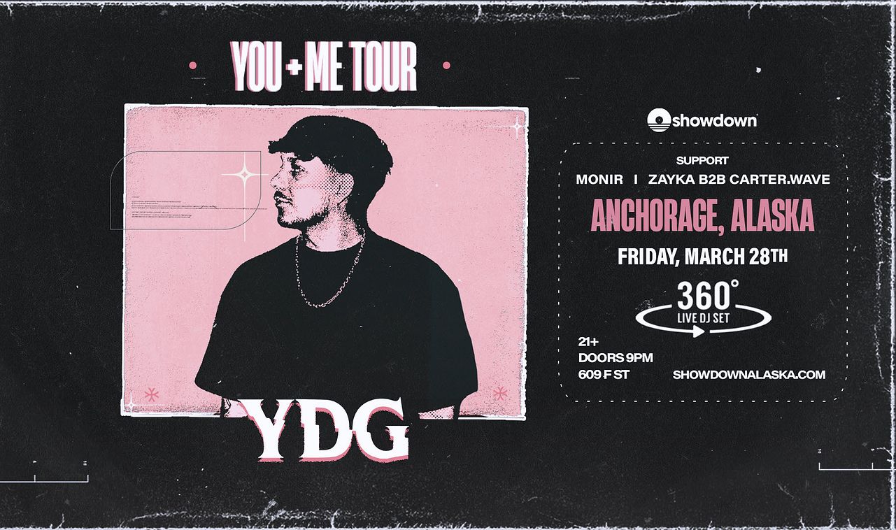 YDG Tickets at Williwaw Social in Anchorage by Showdown Alaska | Tixr