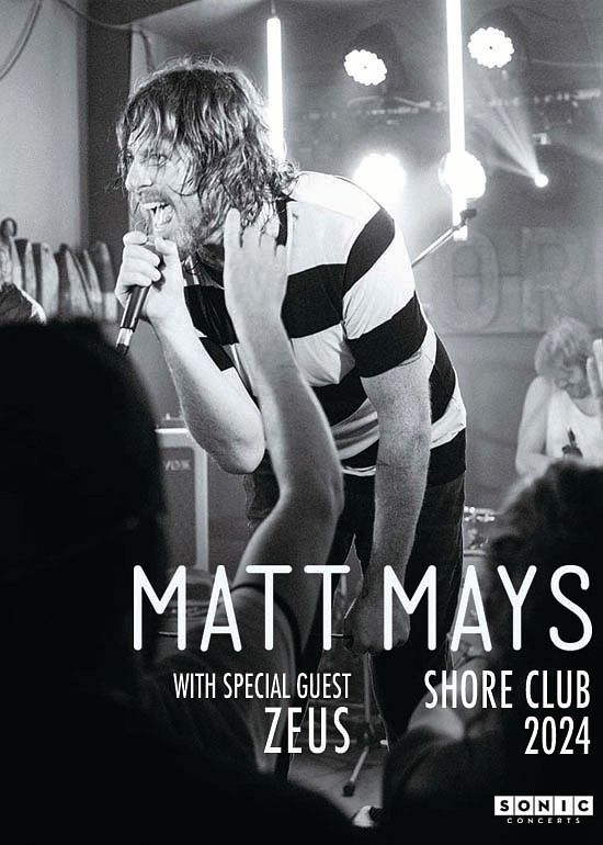 Matt Mays Wednesday, Aug. 14 Tickets at Shore Club in Hubbards by