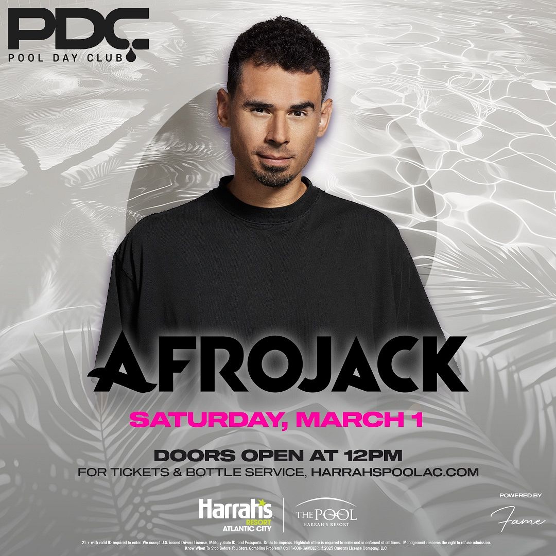 AFROJACK at The Pool at Harrah's Resort Atlantic City Saturday, March 1, 2025