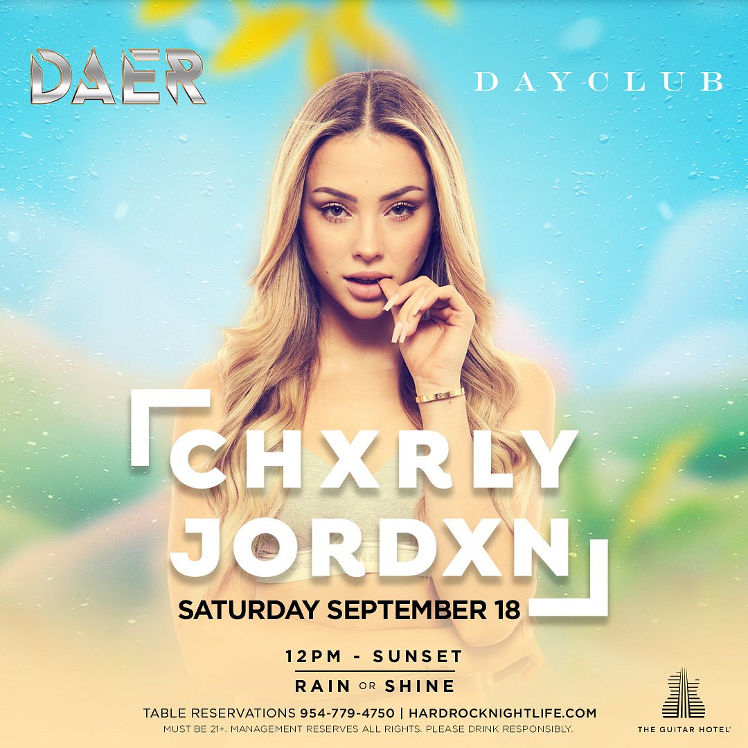 Charly Jordan Tickets At Daer Dayclub South Florida In Hollywood By Daer Dayclub South Florida