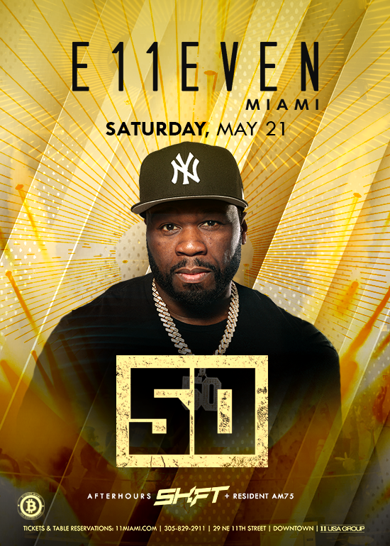 50 CENT Tickets at E11EVEN Miami in Miami by 11 Miami Tixr