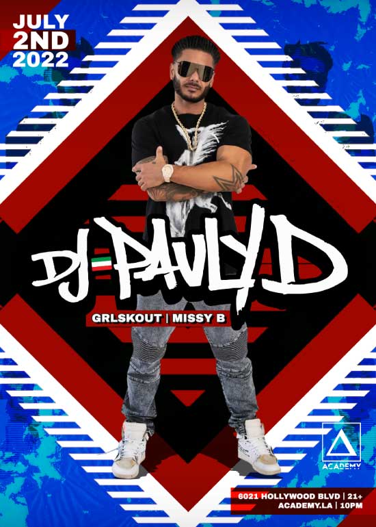 DJ Pauly D Tickets at Academy in Los Angeles by Academy Tixr