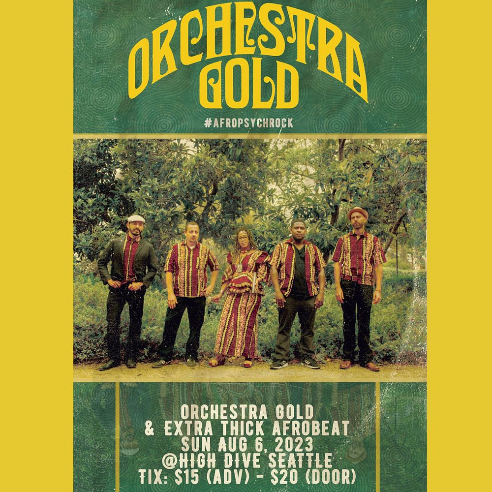ORCHESTRA GOLD with Extra Thick Afrobeat Tickets at High Dive in