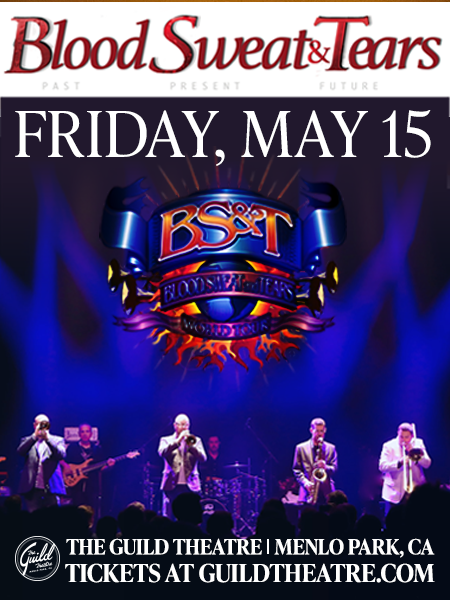 Blood, Sweat & Tears Tickets in Menlo Park | Tixr