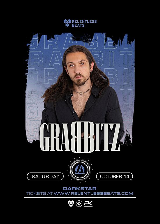 Grabbitz Tickets At Darkstar In Tempe By .Relentless Beats | Tixr