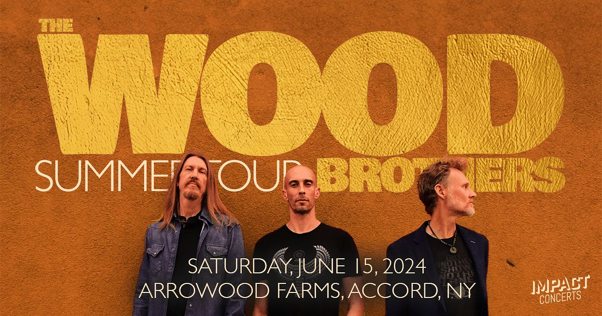 The Wood Brothers Tickets at Arrowood Farms in Accord by Impact
